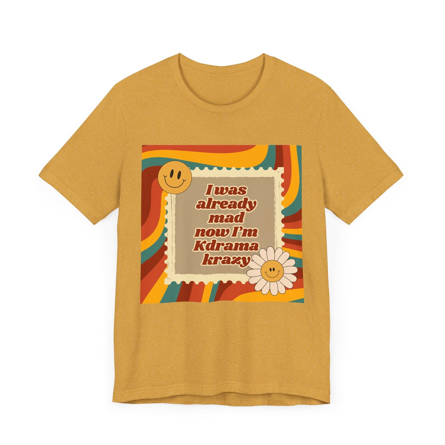 "I Was Already Mad, Now I’m K-Drama Krazy" Retro T-Shirt | Funny Korean Drama Fan Merch