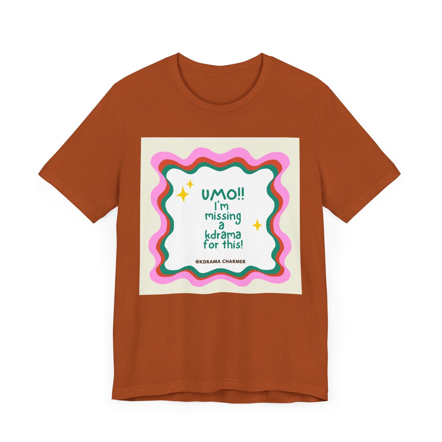 "UMO!! I'm Missing a K-Drama for This!" Funny K-Drama Fan T-Shirt | Korean Drama Gift
