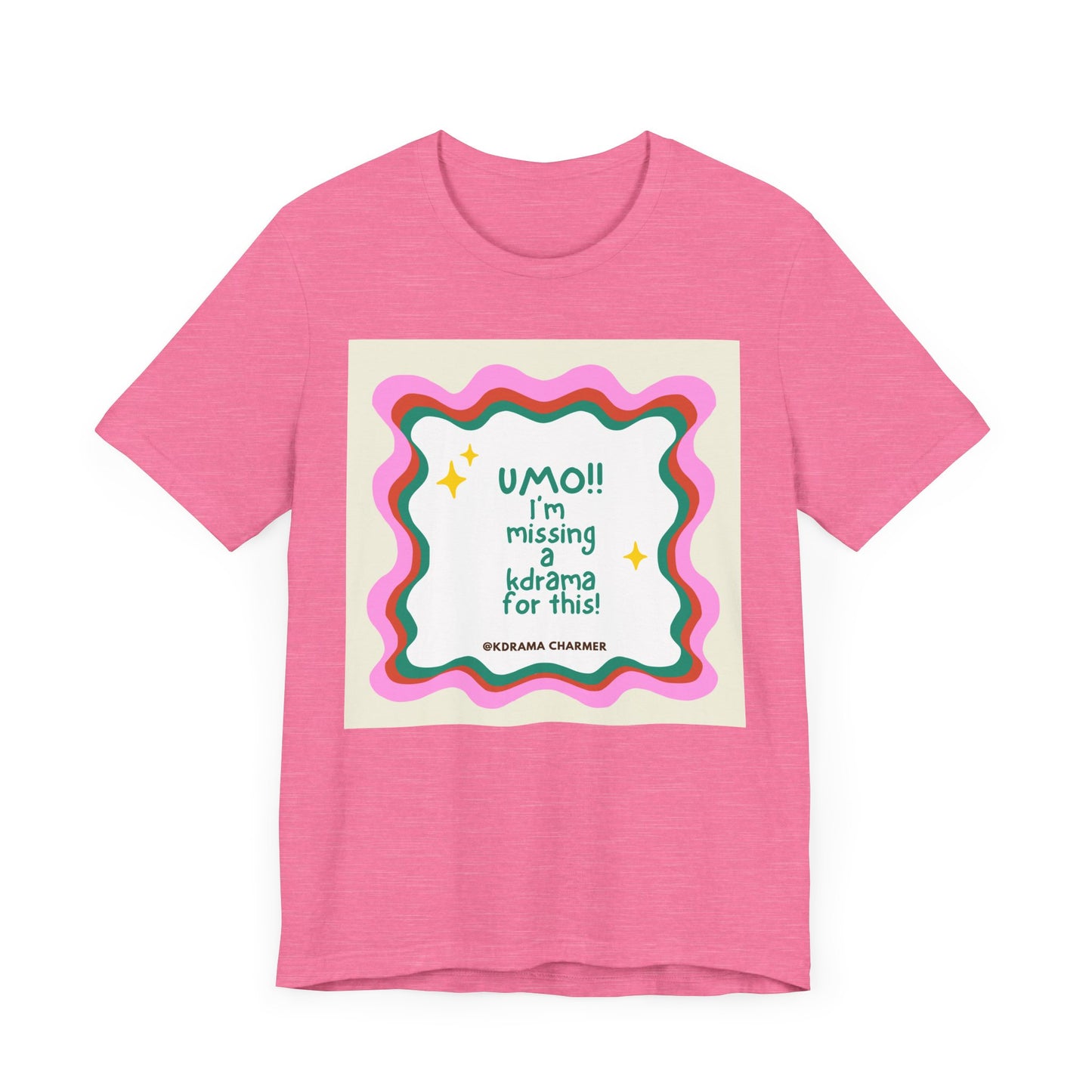 "UMO!! I'm Missing a K-Drama for This!" Funny K-Drama Fan T-Shirt | Korean Drama Gift
