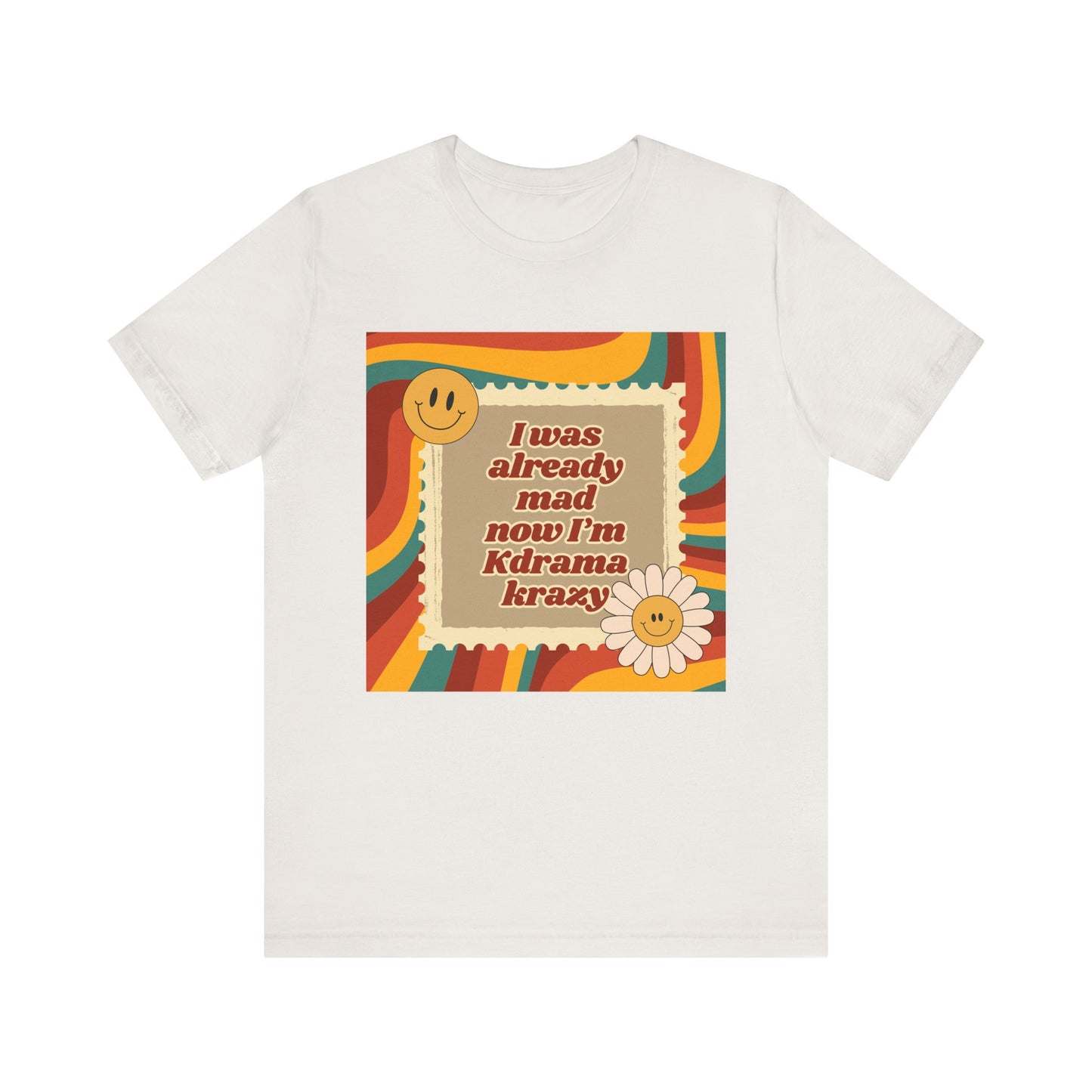 "I Was Already Mad, Now I’m K-Drama Krazy" Retro T-Shirt | Funny Korean Drama Fan Merch