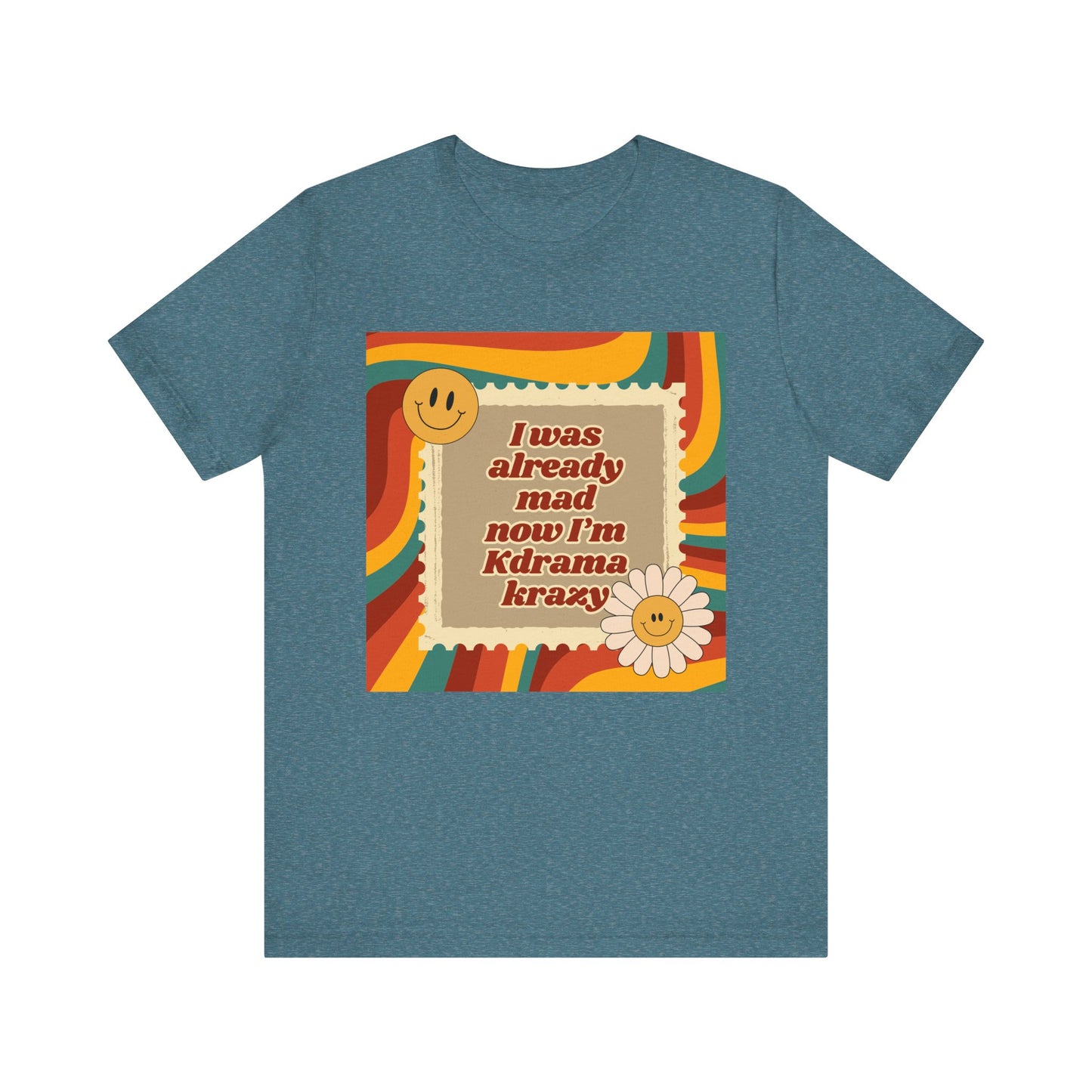 "I Was Already Mad, Now I’m K-Drama Krazy" Retro T-Shirt | Funny Korean Drama Fan Merch