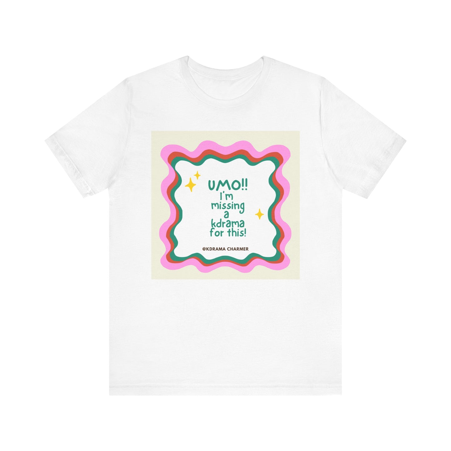 "UMO!! I'm Missing a K-Drama for This!" Funny K-Drama Fan T-Shirt | Korean Drama Gift