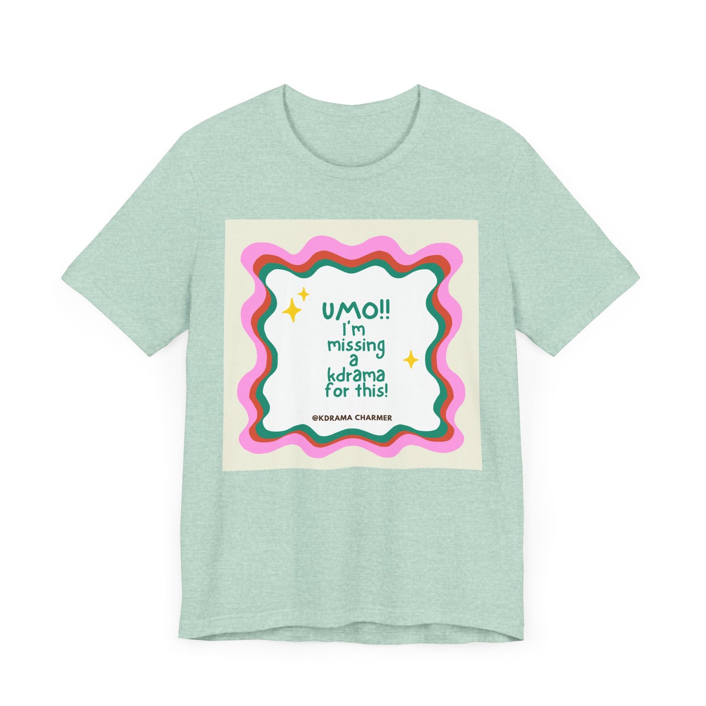 "UMO!! I'm Missing a K-Drama for This!" Funny K-Drama Fan T-Shirt | Korean Drama Gift