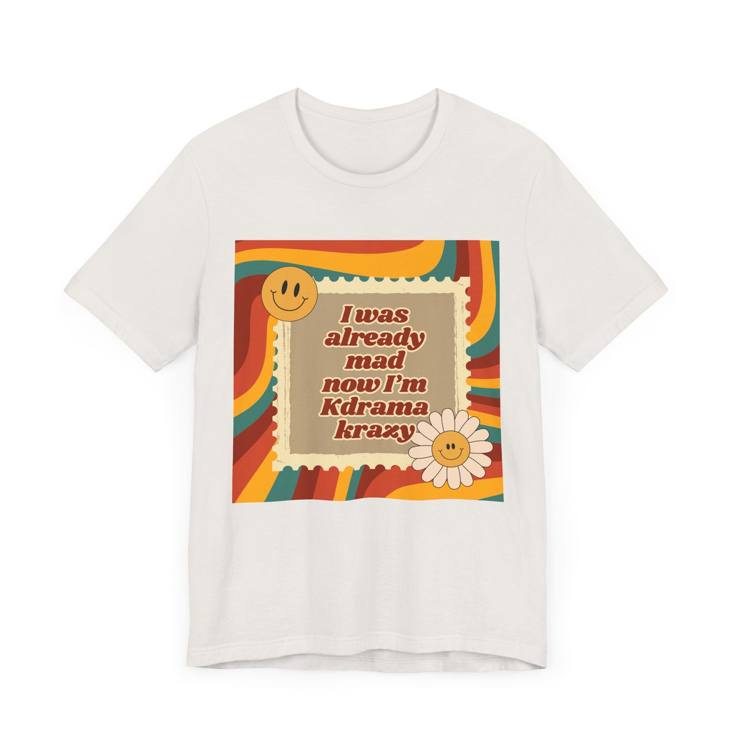 "I Was Already Mad, Now I’m K-Drama Krazy" Retro T-Shirt | Funny Korean Drama Fan Merch