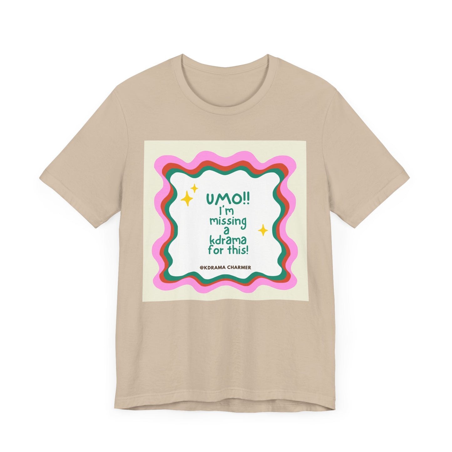 "UMO!! I'm Missing a K-Drama for This!" Funny K-Drama Fan T-Shirt | Korean Drama Gift