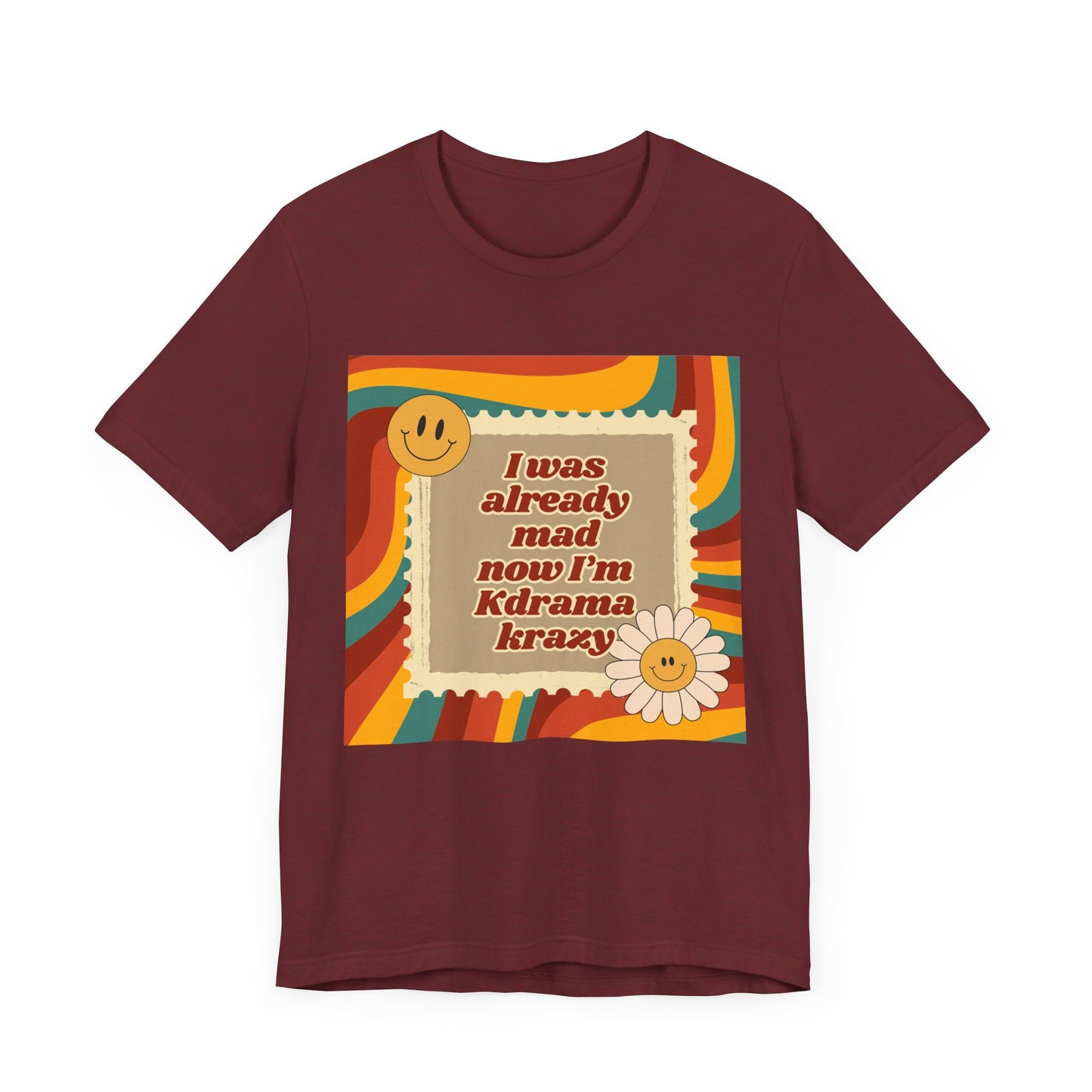 "I Was Already Mad, Now I’m K-Drama Krazy" Retro T-Shirt | Funny Korean Drama Fan Merch