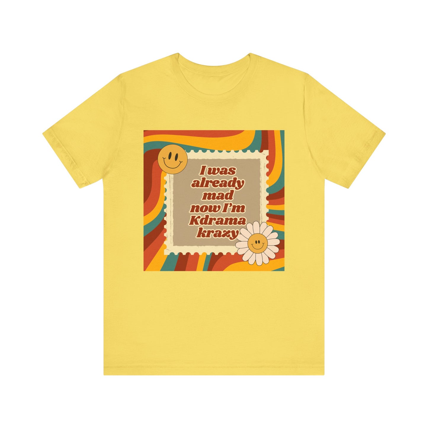 "I Was Already Mad, Now I’m K-Drama Krazy" Retro T-Shirt | Funny Korean Drama Fan Merch